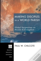 Making Disciples In A World Parish