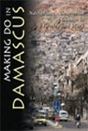 Making Do In Damascus - Preview