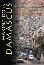 Making Do In Damascus - Preview