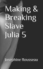 Making & Breaking Slave Julia 5 - Preview