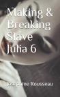 Making & Breaking Slave Julia 6 - Preview