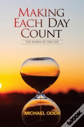 Making Each Day Count