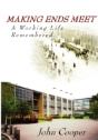 Making Ends Meet -  A Working Life Remem - Preview