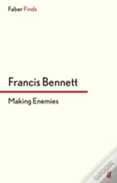 Making Enemies