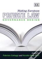 Making European Private Law - Governance Design