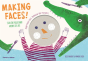 Making Faces - Preview