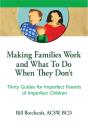 Making Families Work And What To Do When They Don'T - Preview