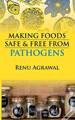 Capa do artigo Making Foods Safe And Free From Pathogens (Co-Published With Crc Press,Uk)
