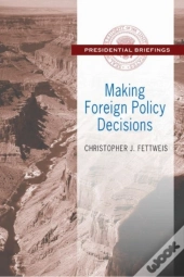 Making Foreign Policy Decisions