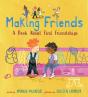 Making Friends: A Book About First Friendships - Preview