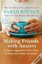Making Friends With Anxiety