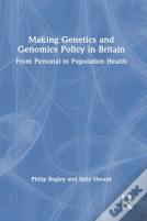 Making Genetics And Genomics Policy In Britain
