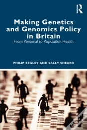 Capa do artigo Making Genetics And Genomics Policy In Britain