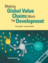 Making Global Value Chains Work For Development