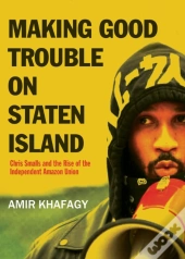 Making Good Trouble On Staten Island