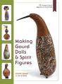 Making Gourd Dolls & Spirit Figures - Preview