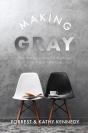 Making Gray - Preview
