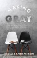 Making Gray