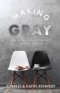 Making Gray - Preview