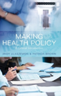 Making Health Policy - Preview