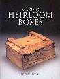 Making Heirloom Boxes - Preview