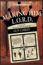 Making Him L.O.R.D.: Living Out Reproduc - Preview