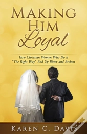 Making Him Loyal