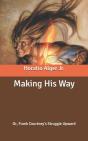 Making His Way - Preview