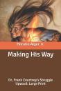 Making His Way - Preview