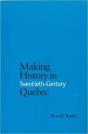 Making History In Twentieth-Century Quebec - Preview