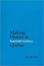 Making History In Twentieth-Century Quebec - Preview