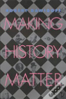 Making History Matter