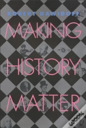 Making History Matter
