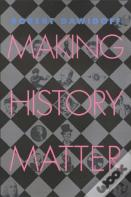 Making History Matter