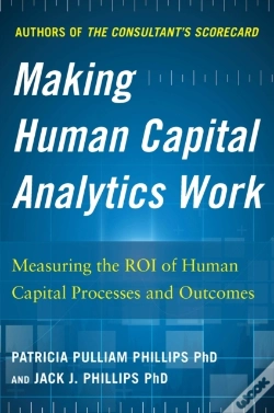 Capa do artigo Making Human Capital Analytics Work: Measuring The Roi Of Human Capital Processes And Outcomes