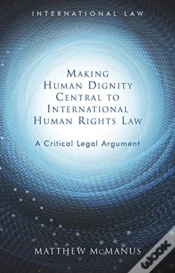 Capa do artigo Making Human Dignity Central To International Human Rights Law
