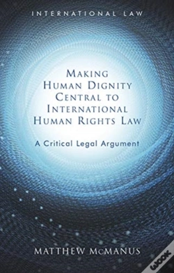 Capa do artigo Making Human Dignity Central To International Human Rights Law