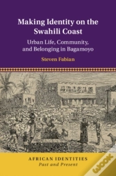 Making Identity On The Swahili Coast
