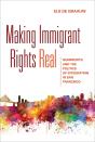Making Immigrant Rights Real - Preview