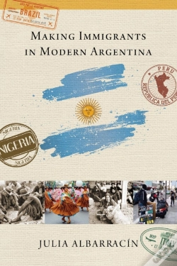 Capa do artigo Making Immigrants In Modern Argentina