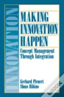 Making Innovation Happen