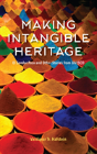 Making Intangible Heritage - Preview
