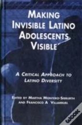 Making Invisible Latino Adolescents Visible