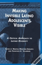 Making Invisible Latino Adolescents Visible