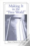 Making It In The Free World