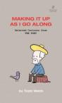 Making It Up As I Go Along - Preview