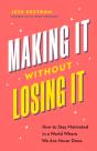 Making It Without Losing It - Preview