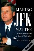 Making Jfk Matter