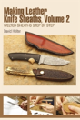 Making Leather Knife Sheaths, Volume 2 - Preview