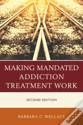 Making Mandated Addiction Treacb